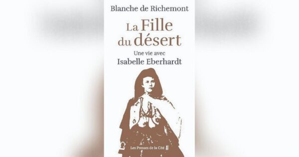 Blanche de Richemont’s La Fille du désert: Isabelle Eberhardt continues to fascinate